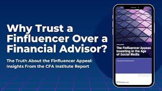 Why Trust a Finfluencer Over a Financial Advisor?