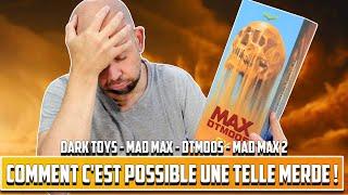 UNE MERDE PAREILLE C'EST PAS POSSIBLE !!! MAD MAX 2 PAR DARK TOYS