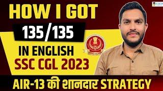 How I Got 135/135 In English| Rahul Pareek (AIR-13) SSC CGL 2023 | Full English Strategy
