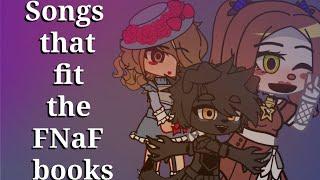 Songs That Fit The FNaF Book