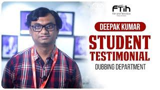 Testimonial of our Dubbing Student | SUSARLA DEEPAK KUMAR | FTIH HYDERABAD