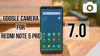 Install Google Camera 7.0 on Redmi Note 5 Pro