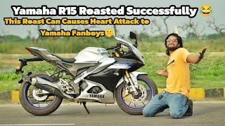 Yamaha R15 Roasted!! Epic Roast Causes Heart Attack To Yamaha Fanboys