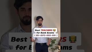 Best Teachers for Bank Exams Comment your fav teachers