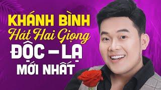 Khánh Bình hát hai giọng mới nhất khiến hàng triệu người nghe yêu mến | LK Nói Với Người Tình