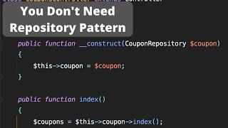 Laravel Code Review: Why NOT Use Repository Pattern?