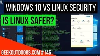 Windows 10 Security Vs Linux Mint Security - Linux Antivirus, Malware Geekoutdoors.com EP146