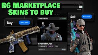 Skins YOU Should Buy from the R6 Marketplace