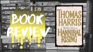 Book Review | HANNIBAL RISING by Thomas Harris