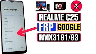 Realme C25 FRP Bypass Android 11 2022 | Realme RMX3191 FRP Bypass | Realme C25 Google Bypass |