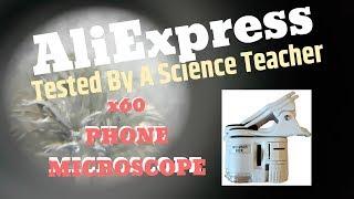 AliExpress: Universal 60X Mobile Phone Microscope Claims Disproved!