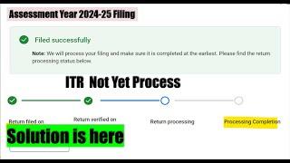 Income tax return not processed | ITR not yet processed for ay 2024-25| ITR not processed yet #itr