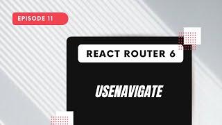 React Router 6 - useNavigate()