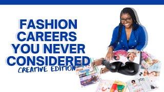 10 Creative Fashion Careers You Never Considered