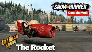 SnowRunner Console Mods: The Rocket New Vehicles SnowRunner Mods Phase 4 Update