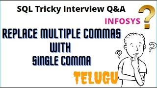 Replacing multiple commas with single comma in MS SQL-Telugu