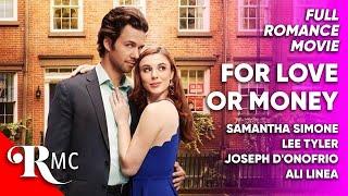 For Love Or Money | Full Romance Comedy Movie | Free HD Romantic Comedy RomCom Drama Film | RMC