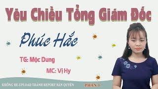 Yêu Chiều Tổng Giảm Đốc Phúc Hắc - Truyện Ngôn Tình Trọng Sinh Hay Tuyệt