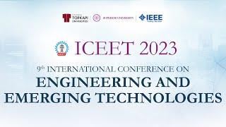 ICEET'23 Engineering and Emerging Technologies, II. Session