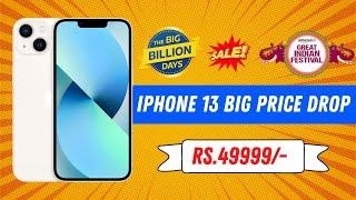 iPhone 13 Biggest Price Drop - Flipkart Big Billion Day 2022 iPhone 13 Price ! iPhone 13 At ₹49999