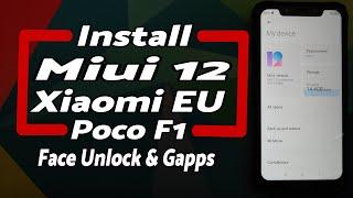 Poco F1 | Install Xiaomi EU MIUI 12 Beta With Face Unlock | TWRP