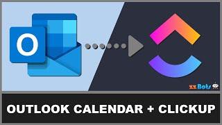 How to Sync Outlook Calendar With ClickUp | zzBots