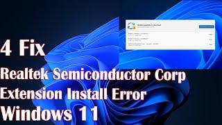 4 Fix Realtek Semiconductor Corp Extension Install Error