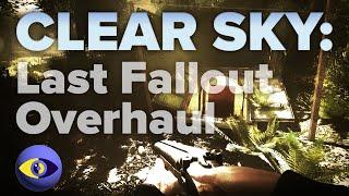 Is Stalker Clear Sky Still Worth Playing? Last Fallout Overhaul Mod