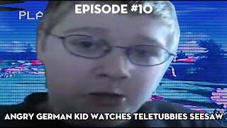 AGK EP#10 Angry German Kid Watches Teletubbies Seesaw