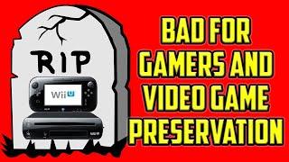 The Death Of The Wii U Is Bad For Gaming And Video Game Preservation