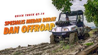 SEMAKIN MENGGILA !! QUICK TRUCK QT–14 | SPESIALIS MEDAN BERAT DAN ANGKUTAN OFFROAD