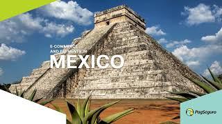 E-commerce and Payments in Mexico - 2022 | PagSeguro