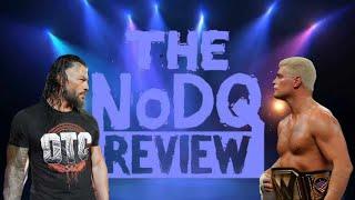 NoDQ Review 297: Roman Reigns' direction as a babyface, reaction to Cody Rhodes vs. Kevin Owens