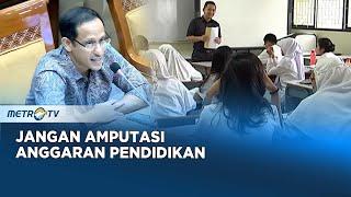 Jangan Amputasi Anggaran Pendidikan