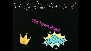 Old Town Road