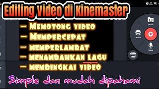 Editing Video di Kinemaster Paling Dasar untuk Pemula || Simple, No Ribett!