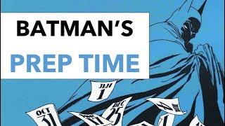 Can Batman beat ANYONE with prep time?