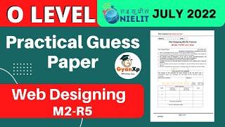 Web Designing (M2-R5) Practical Guess Paper July 2022 || O Level Practical Paper || GyanXp