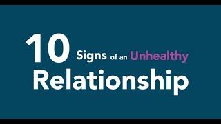 10 Signs of an Unhealthy Relationship