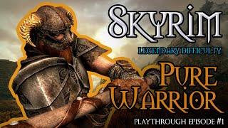 Skyrim Special Edition : Pure Warrior Playthrough On Legendary Difficulty (No Magic,No Alchemy)