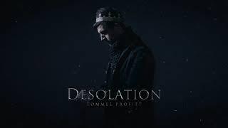 Desolation (Epic Cinematic Instrumental) - Tommee Profitt