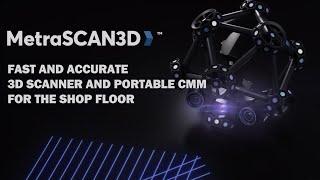 NEW for 2020 - Creaform MetraSCAN Black 3D Scanner & Probing System