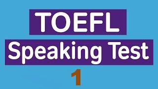 (New version) TOEFL Speaking Practice Test 1