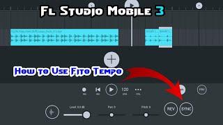 How To Fl Studio Mobile on fito tempo | FL studio mobile song ka BPM Kaise fit Karen | Fit Tempo