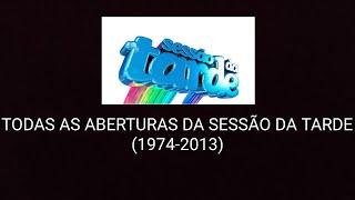 TODAS AS ABERTURAS DA SESSÃO DA TARDE (1974-2016)