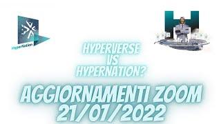 AGGIORNAMENTI HYPERNATION ZOOM 21/07/2022