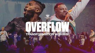 Transformation Worship - Overflow (Live)