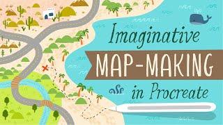 ️ Imaginative Map-Making in Procreate // New Course + Free Procreate Brushes for students!