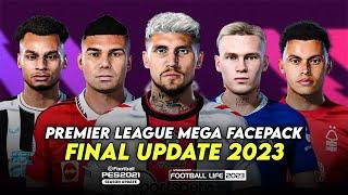 FINAL UPDATE PREMIER LEAGUE MEGA FACEPACK 2023 | SIDER CPK | SP FOOTBALL LIFE 2023 & PES 2021