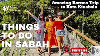 Things to do in Kota Kinabalu, Sabah, Malaysia 2024 | Amazing Borneo Trip | ​Traveling Artasty